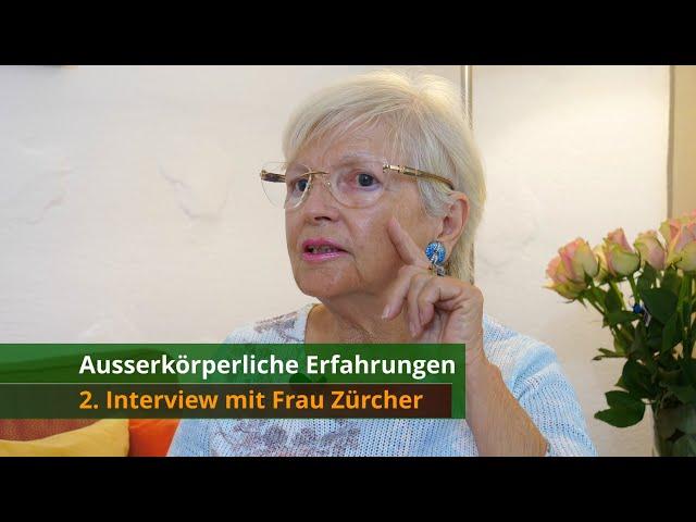 Out-of-Body Experiences - second interview with Ms. Zürcher