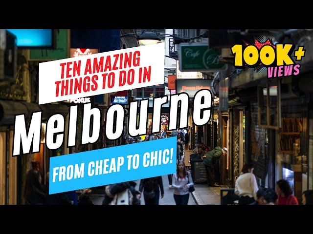 10 Top Things to Do in MELBOURNE, Australia in 2025 (Cheap to Chic!) | Ultimate Travel Guide