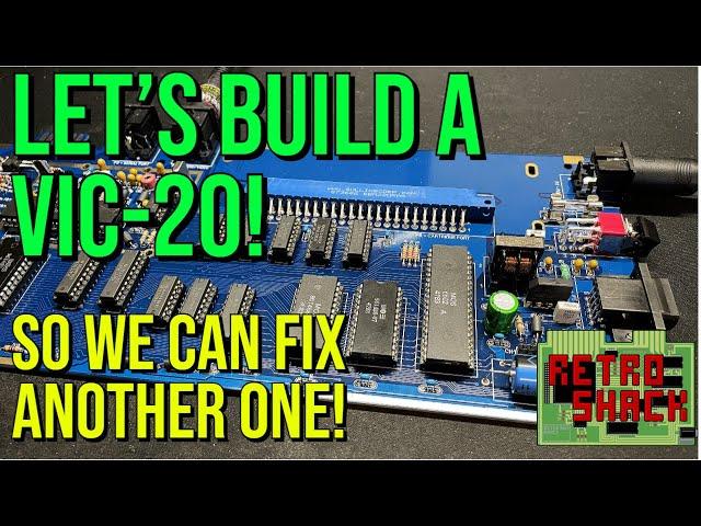 Let's build a new Commodore VIC-20 so we can diagnose and fix another one!(contains flashing images)