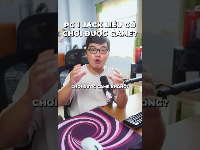 PC 1 jack liệu có chơi được game không? #neyako #gaming