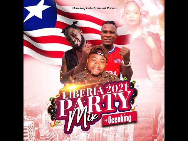 LIBERIAN MUSIC 2020 & 2021 PARTY MIX BY DJ OCEEKING #LIBERIANMUSIC#