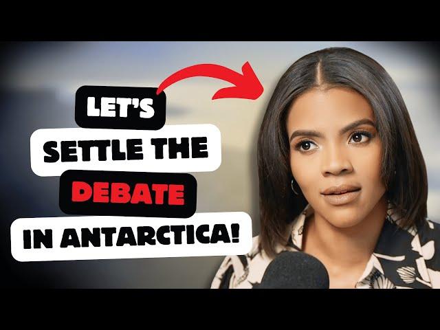 Let's Settle the Debate in Antarctica! (Candace Owens update)