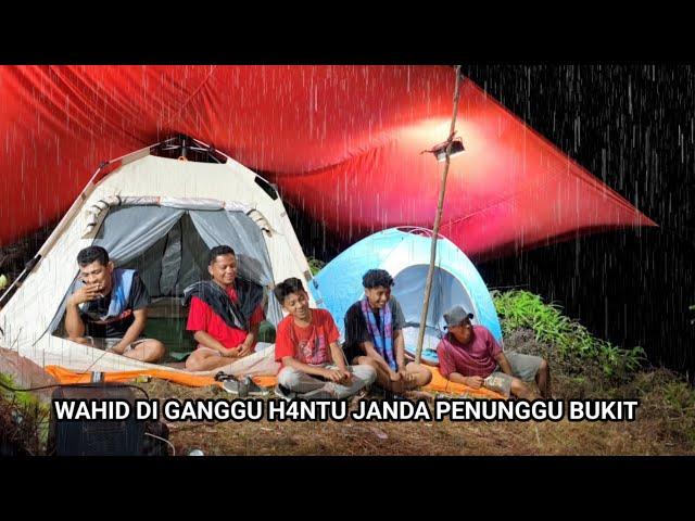 Due to heavy rain, a group of people camping on a hill, Wahid is disturbed by spirits...?