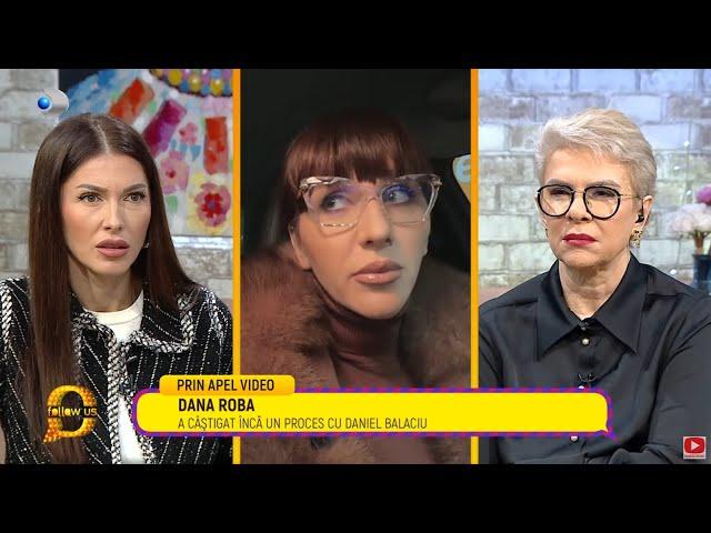 Follow us! - Dana Roba, noutati din procesul cu Daniel Balaciu! A castigat inca un proces!