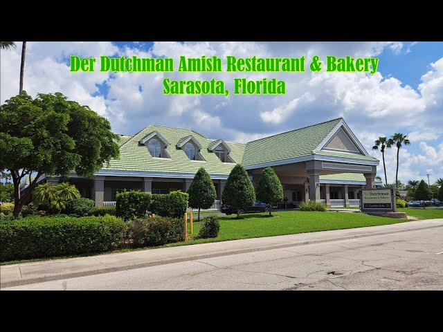 Der Dutchman Restaurant & Bakery - Sarasota, Florida (Serving Amish Style Cooking)