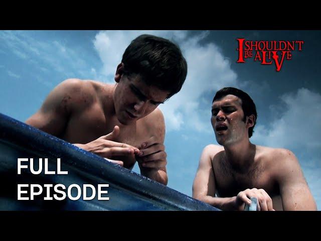 Teenagers Swept Adrift For Over Seven Days! | S3 E05 | Full Episode | I Shouldn't Be Alive