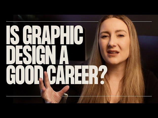 Is graphic design a good career?