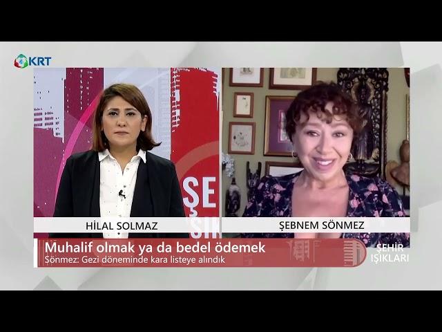 Şebnem Sönmez   Gezi Döneminde Kara Listeye alınan İnsanlardık     Şehir Işıkları   15 11 2020