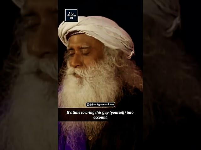 Your Life Is Your Making | Sadhguru Archives | #yoga #sadhguru #shorts