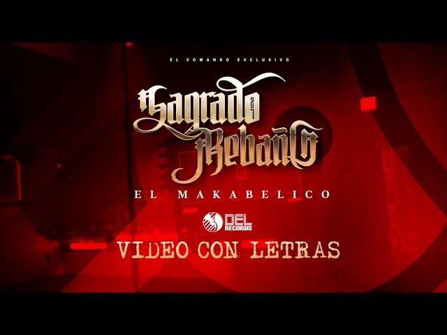 Sagrado Rebaño - (Video Con Letras) - El Makabelico - DEL Records 2024