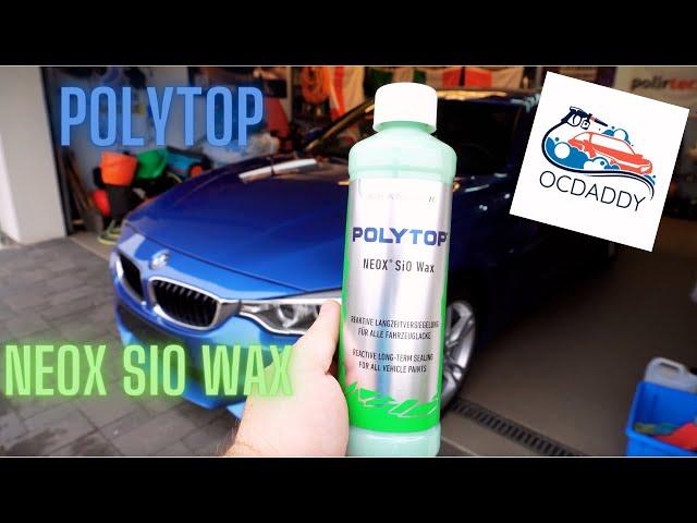 Not cheap, but brutally good: PolyTop Neox SiO ceramic wax test