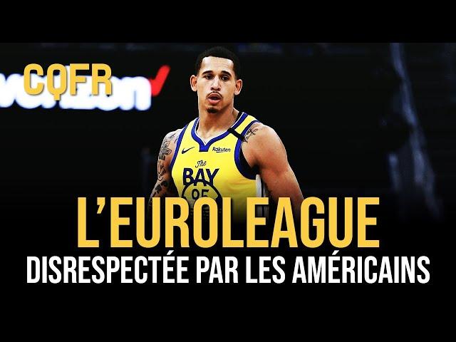 L'Euroleague méprisée par les Américains ? - CQFR