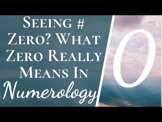 The Real Meaning of # Zero & Angel Number 000 In Numerology | Angel Number 000 & Zero Challenge