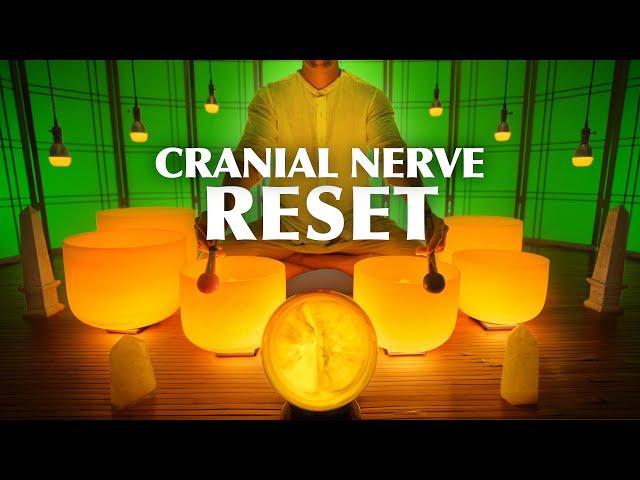 Cranial Nerve Sound Bath  -  Release & Reset Your Cranial Nerves  -  Crystal Singing Bowl Music