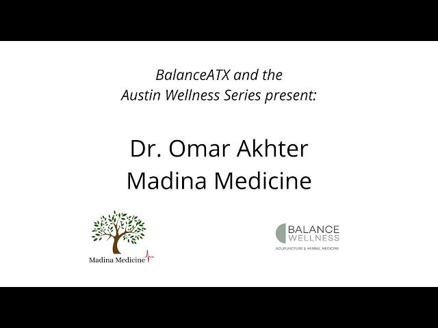 Interview with Dr. Omar Akhter of Madina Medicine