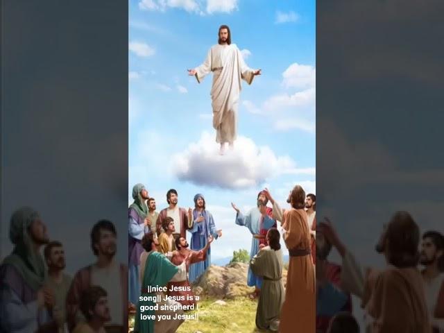 ||nice Jesus song||Jesus is a good shepherd I love you Jesus||
