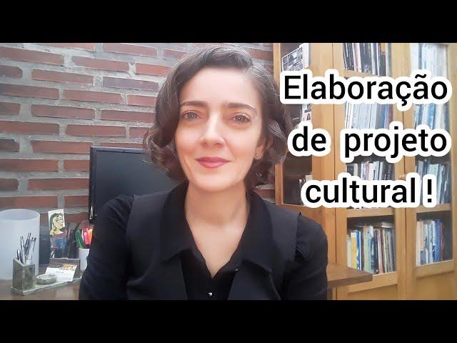 Elaboração de projeto cultural