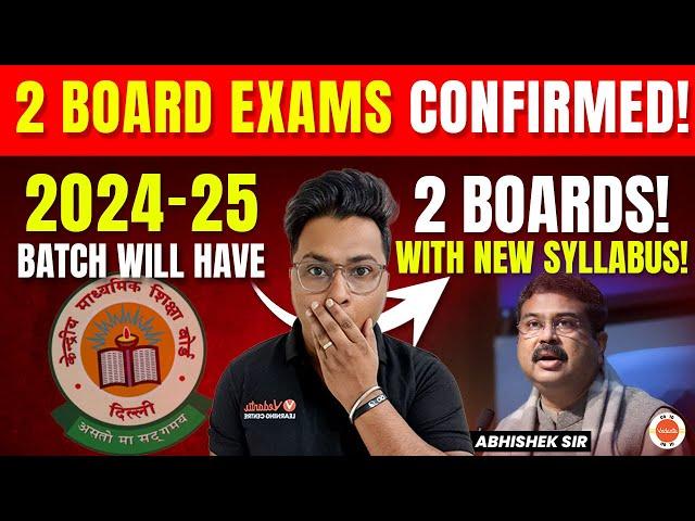 CBSE Class 10th & 12th Will Have TWO BOARDS Exam By 2024-25  | Confirmed| But It Has a Twist!