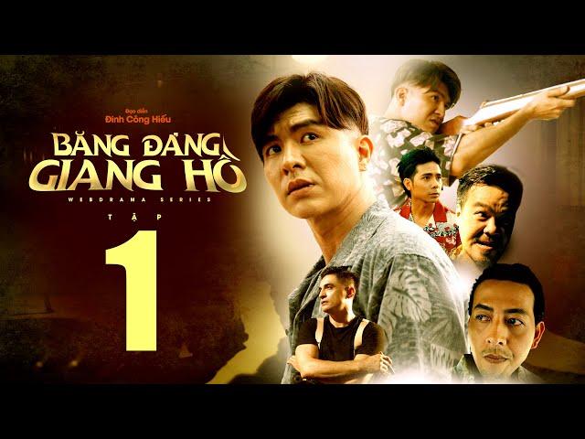 Gangsta's Paradise Episode 1 | Thrilling Crime Drama Series | Anh Em Phim