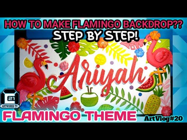 HOW TO MAKE BACKDROP FLAMINGO THEME USING STYRO?? | C21 ARTWORKS TV | ArtVlog#20