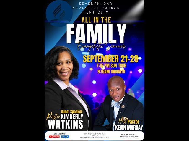 All in the Family Evangelistic Seminar | Speaker: Pastor Kimberly Watkins | Sept. 21-26, 2024