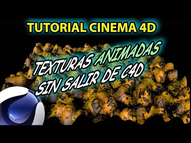 TEXTURAS ANIMADAS SIN SALIR DE C4D - TUTORIAL CINEMA 4D