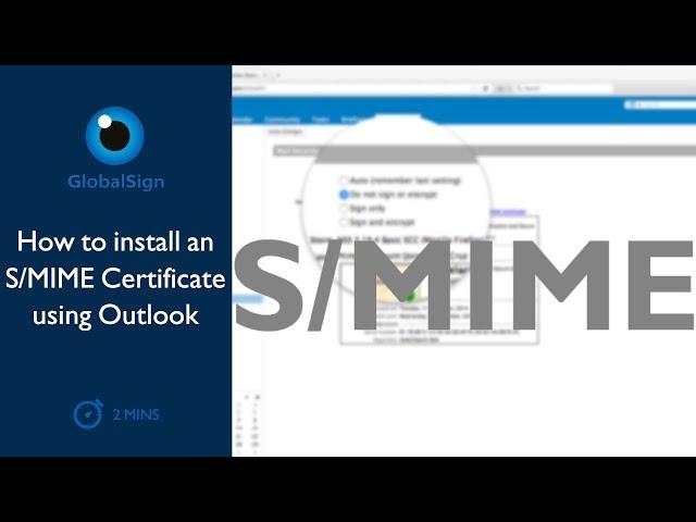 How to install an S/MIME Certificate using Outlook