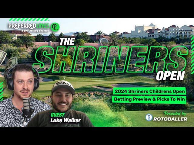 Preferred Lines Podcast - 2024 Shriners Open | Betting Preview | TPC Summerlin Breakdown