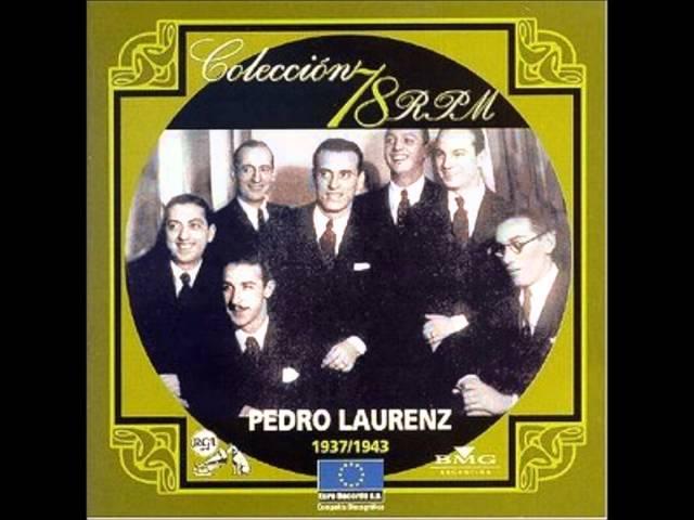 No me extrana Pedro Laurenz 1940.wmv