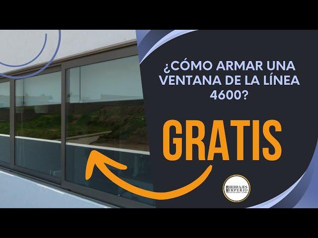 ¿Cómo armar una ventana de la línea 4600? | Herrajes Imperio