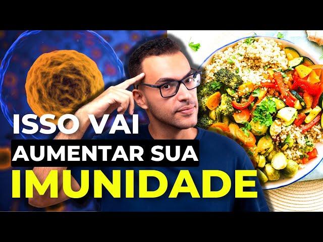 OS ALIMENTOS QUE REALMENTE AUMENTAM A IMUNIDADE