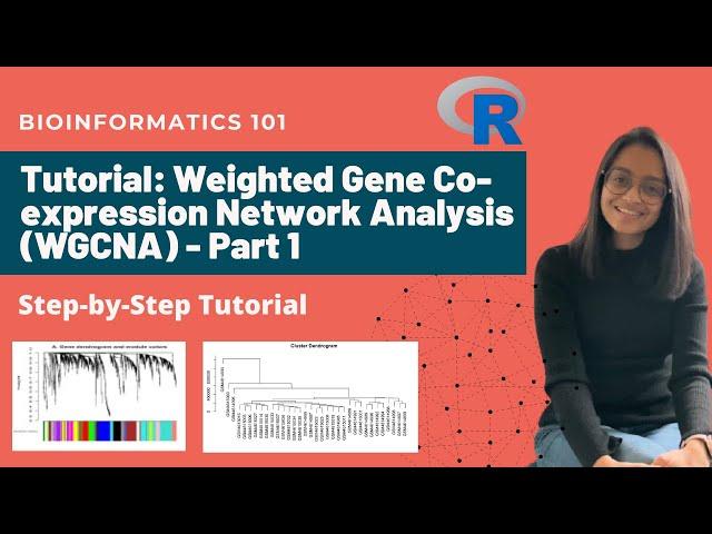 Weighted Gene Co-expression Network Analysis (WGCNA) Step-by-step Tutorial - Part 1