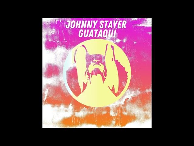 Johnny Stayer - Guataqui (Original Mix)