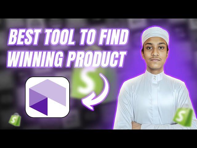 How To Get The Best Tool To Find Shopify's Winning Products! | Learn With Toufic Ahmed