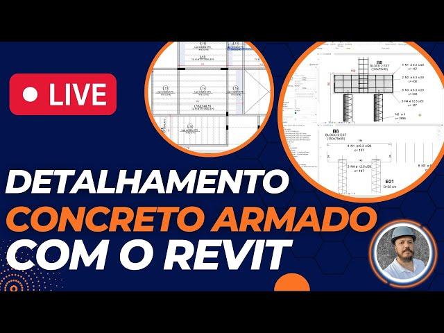 [LIVE] Revit | Detalhamento de Estruturas de Concreto Armado