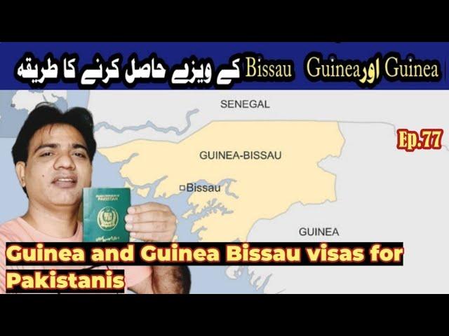 How to get visa for Guinea and Guinea Bissau countries on Pakistani passport