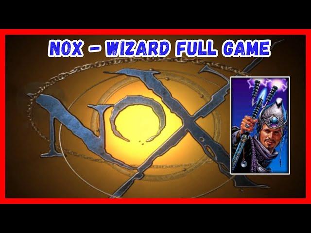 NOX (2000) Wizard Full Game - Walkthrough - No Commentary