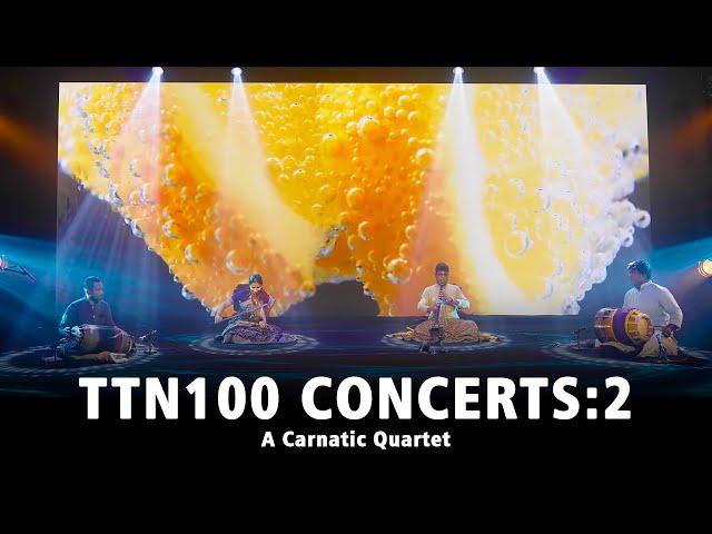 TTN 100 Concerts: A Carnatic Quartet #TTN100