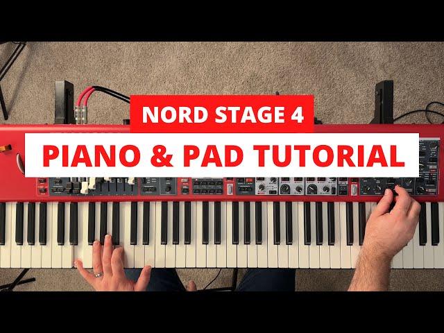 Nord Stage 4 - Building a Piano and Synth Pad Layered Sound Tutorial - Great for Worship/Church!