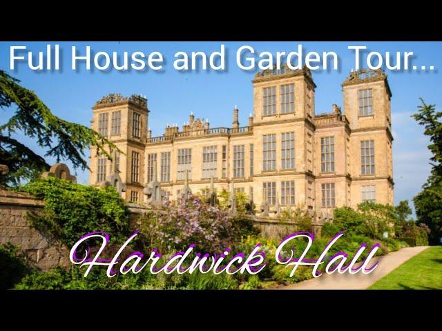 Full tour of Hardwick Hall in Derbyshire a magnificent Elizabethan country house & stunning gardens