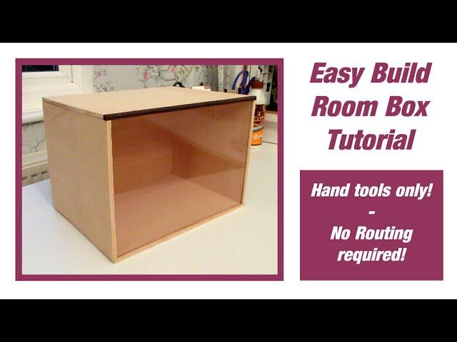 Easy Build, No-Route Room Box Tutorial #1