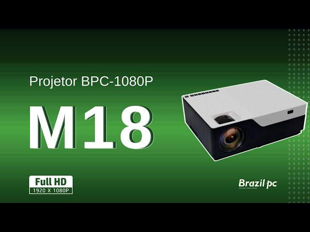 Projetor BPC 1080P M18 - Brazil PC