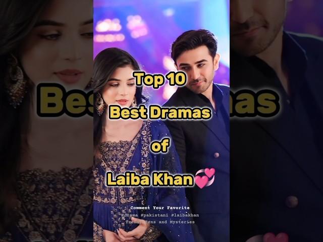 Top 10 Best Dramas Of Laiba Khan | #shorts #top #trending #drama #pakistan #laibakhan #kaffara