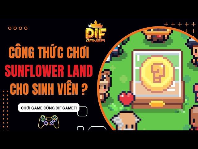 Muốn Kiếm Tiền Từ Game SunFlower Land Thì Hãy Xem Ngay Video Này | NFT Game