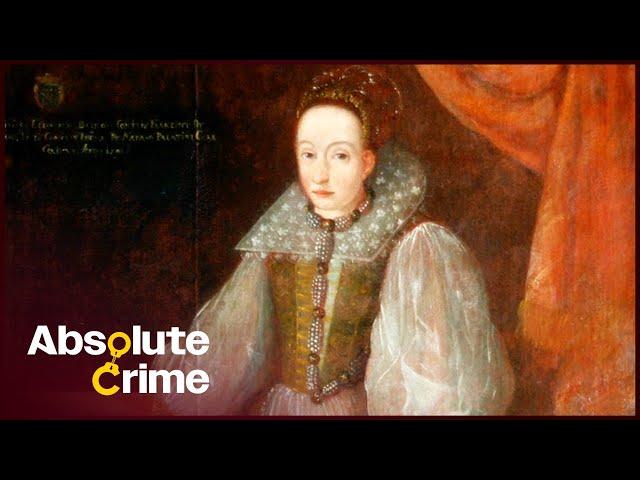 Countess Elizabeth Bathory: The 16th Century Killer | Absolute Crime