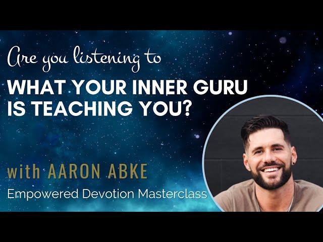 Are you listening to what your Inner Guru is teaching you?