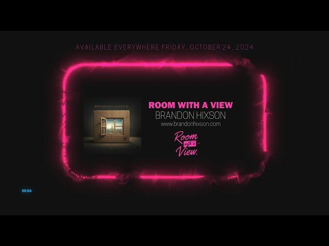 Room With A View (Lyric Video) Brandon Hixson