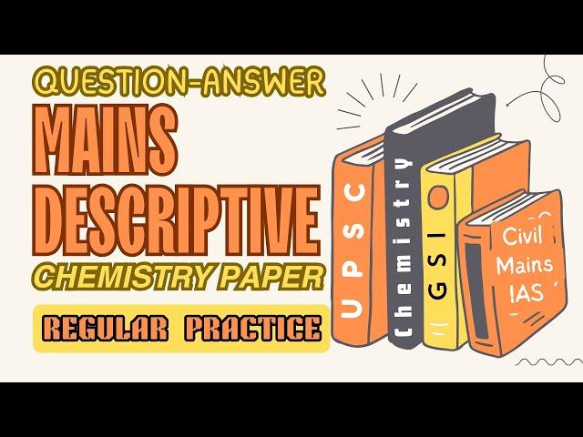 Q-5 ‖ MAINS Descriptive Chemistry Question-Answer Practice