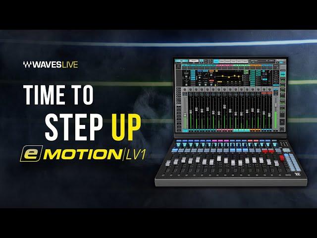 Time to Step Up to the Waves eMotion LV1 Live Mixer