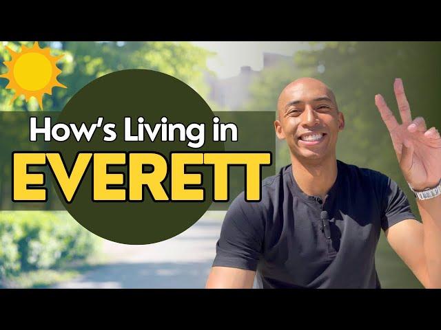 Living in Everett WA | Everything You Need to Know About Everett WA